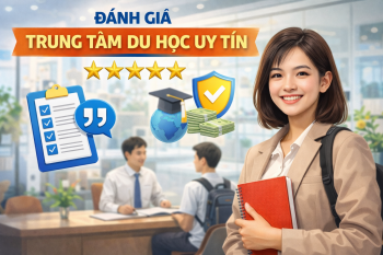 Các tiêu chí đánh giá Trung tâm du học uy tín